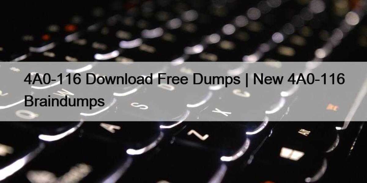4A0-116 Download Free Dumps | New 4A0-116 Braindumps