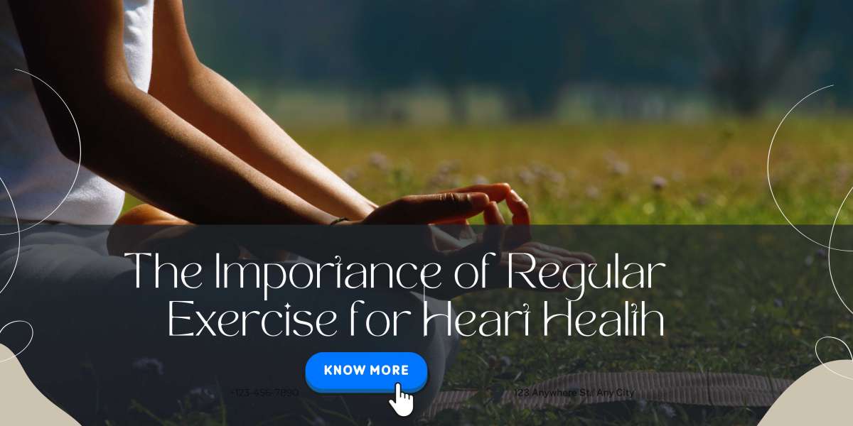 The Importance of Regular Exercise for Heart Health