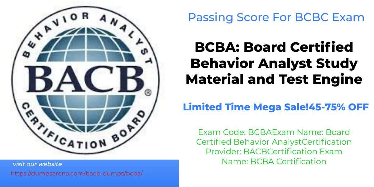 Ace Your Passing Score For BCBA Exam with These Reliable Dumps
