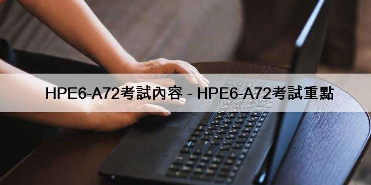 HPE6-A72考試內容 - HPE6-A72考試重點