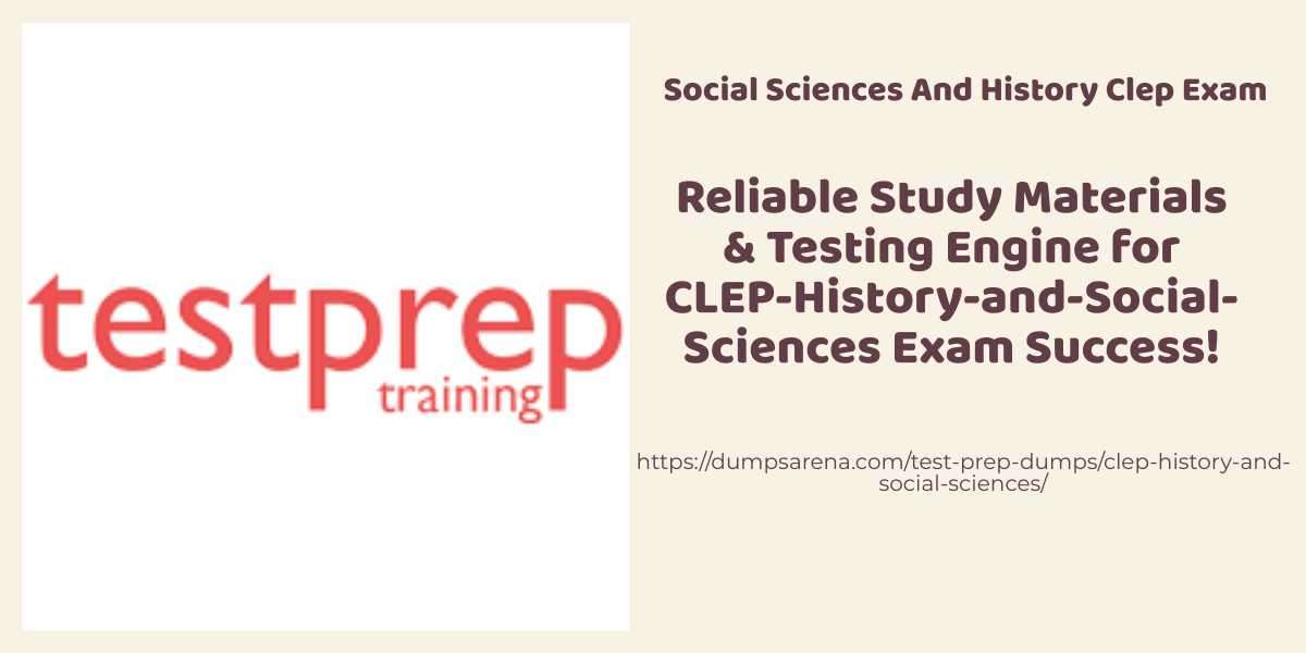 Maximize Your Success with Social Sciences and History Clep