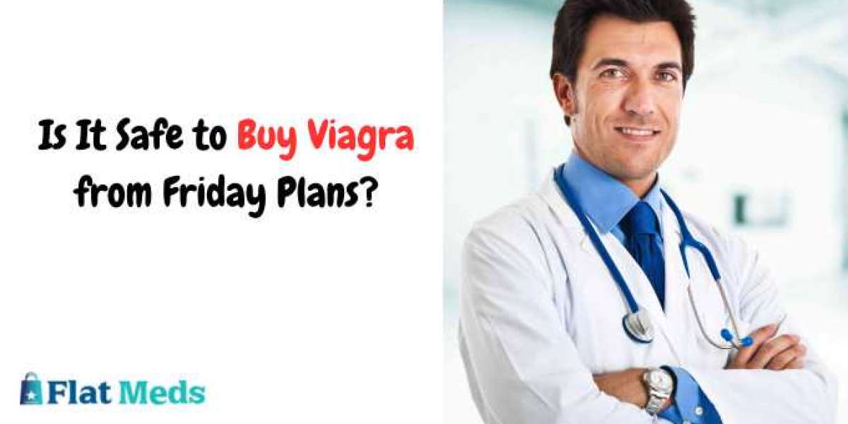 Is It Safe to Buy Viagra from Friday Plans?