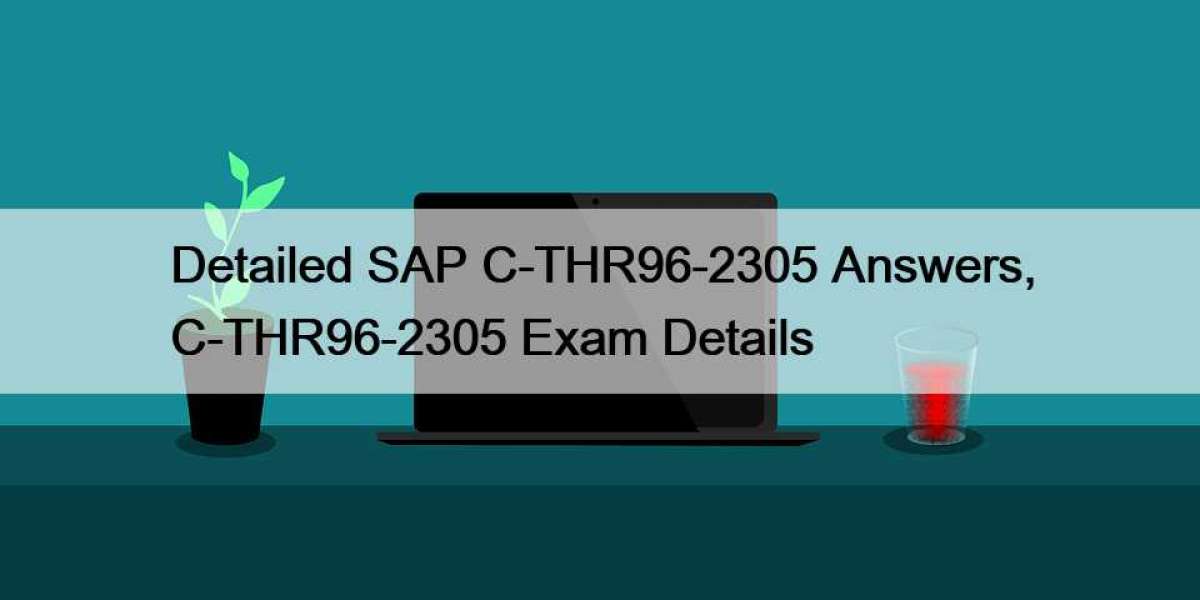 Detailed SAP C-THR96-2305 Answers, C-THR96-2305 Exam Details