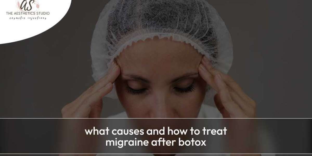 What causes and how do you treat migraines after botox?