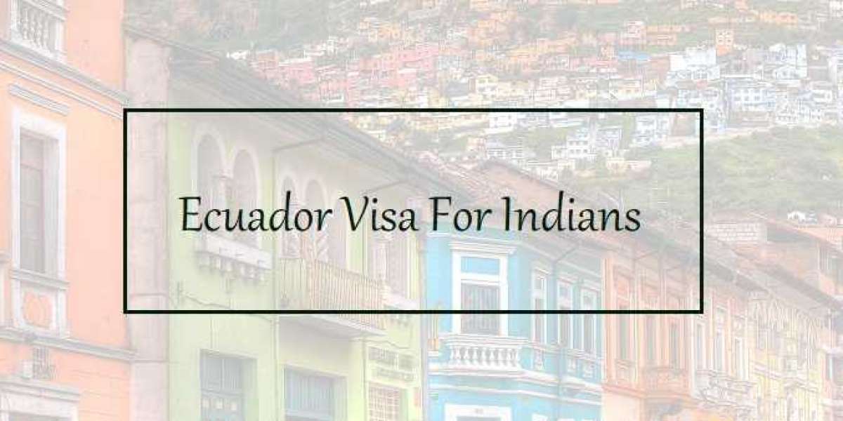 Unlocking Ecuador: A Guide to Visa Requirements for Indian Travelers