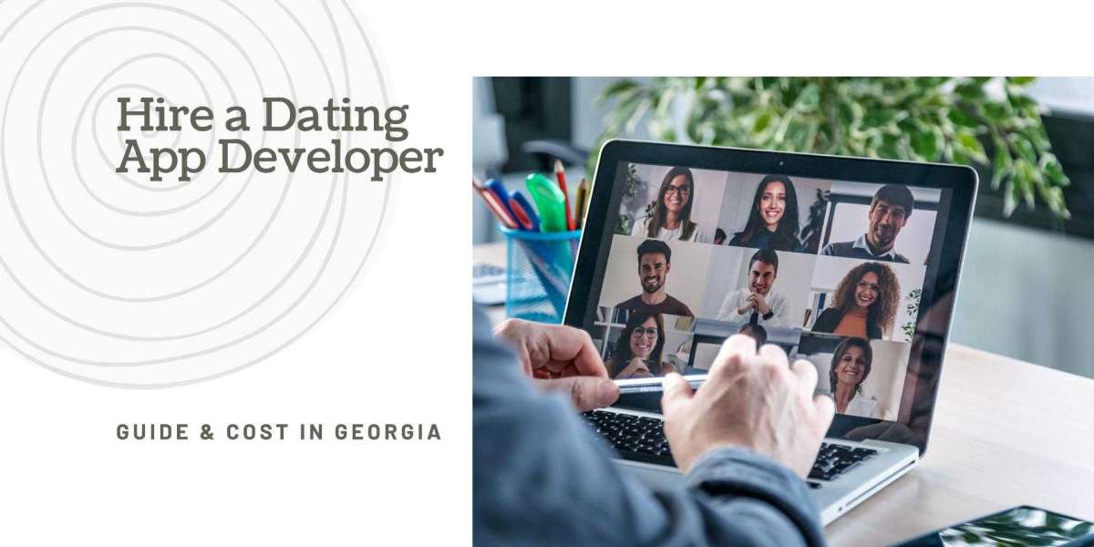 Guide & Cost to Hire a Dating App Developer in Georgia