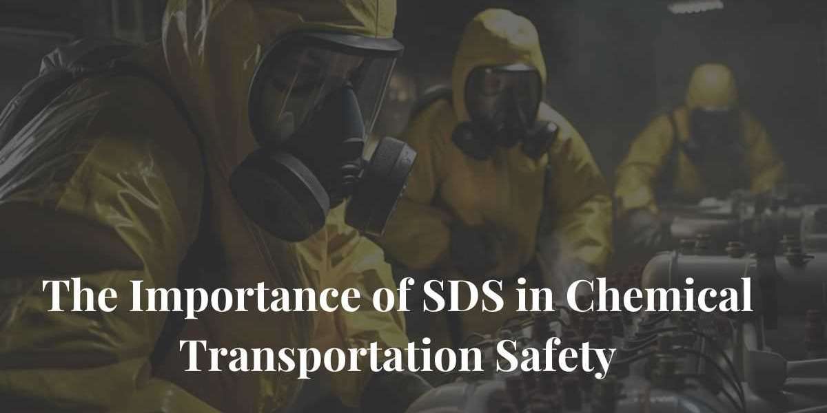 The Importance of SDS in Chemical Transportation Safety