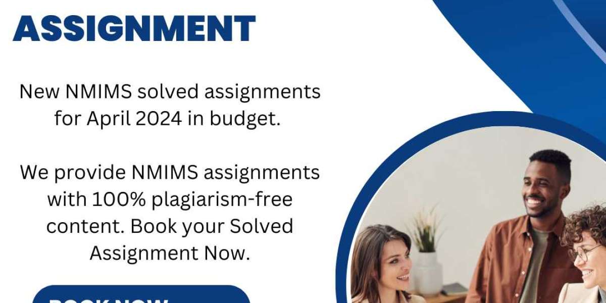 Solve Zone: Your Partner for NMIMS Solved Assignments for September 2024