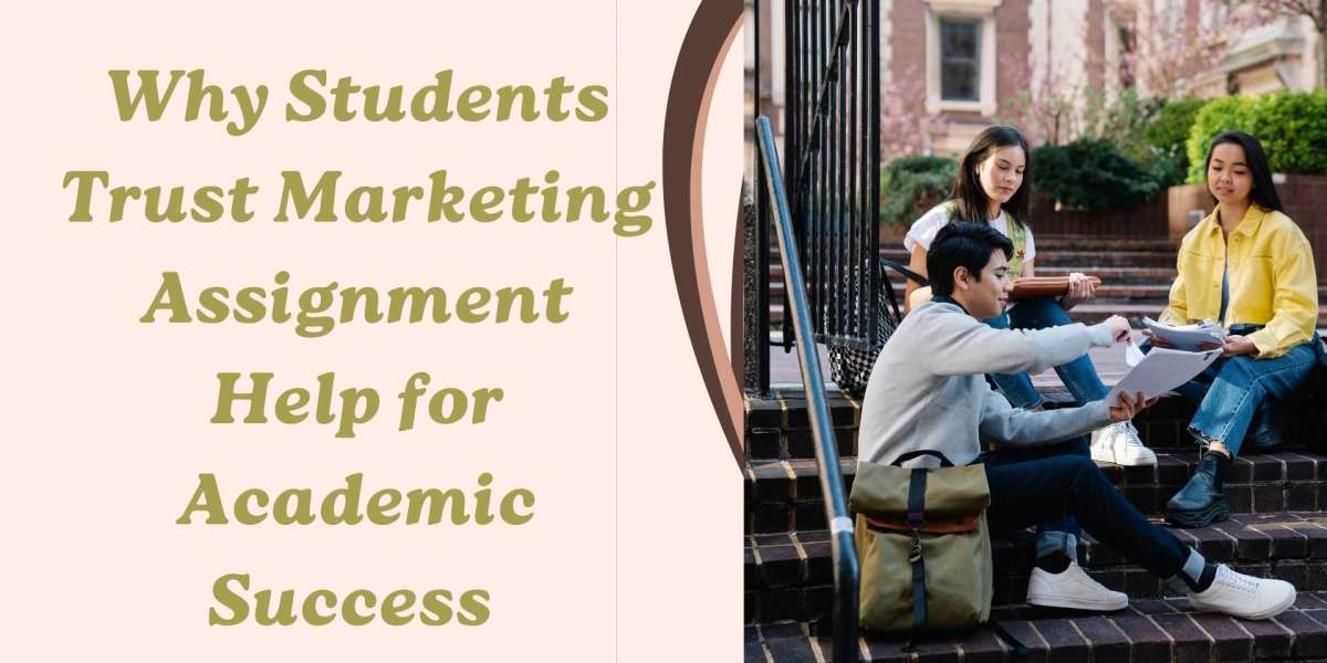 Why Students Trust Marketing Assignment Help for Academic Success minimum 3000 word content with focus keyword "mar