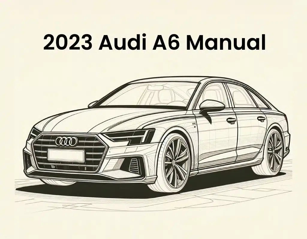 Understanding Your 2023 Audi A6 Repair Manual: Key Insights for Owners