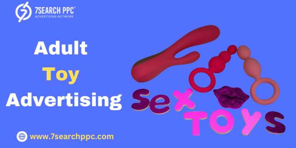 Maximize Your Reach: Top Adult Networks for Sex Toy Advertising