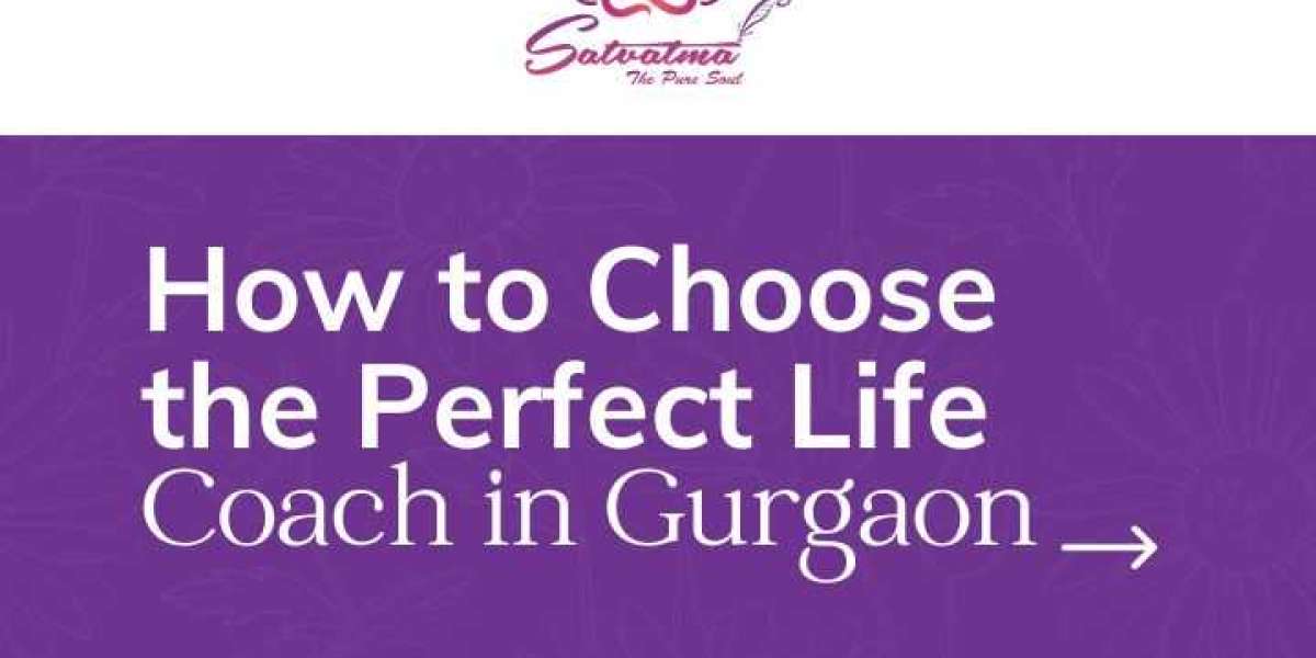 How to choose Perfect life coach in Gurgaon