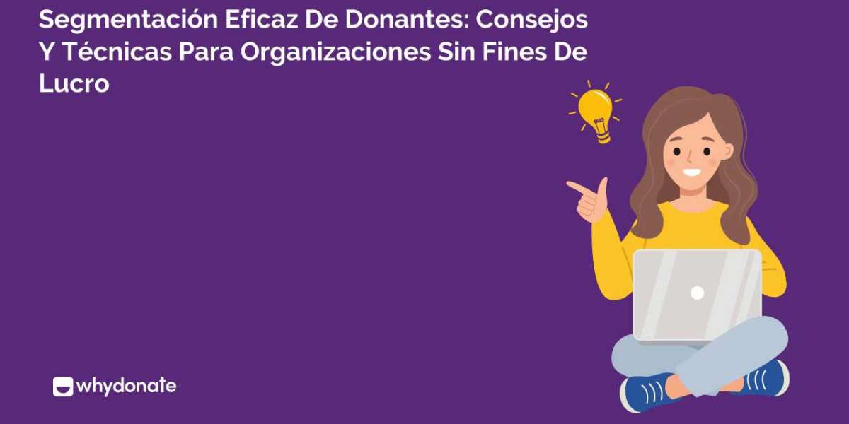 Beneficios de la segmentación de donantes