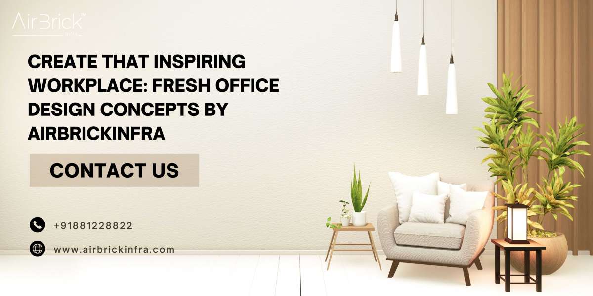 Create That Inspiring Workplace: Fresh Office Design Concepts by AirbrickInfra