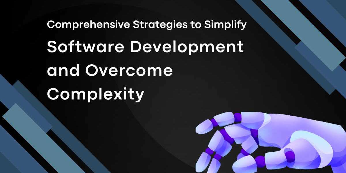 Comprehensive Strategies to Simplify Software Development and Overcome Complexity