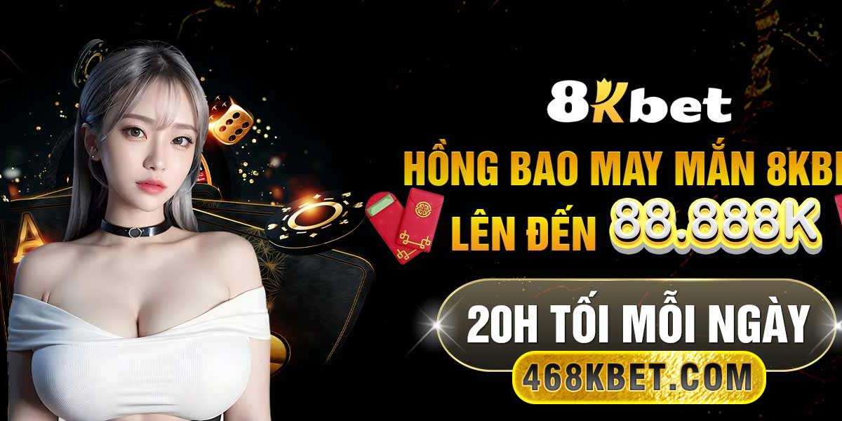 8KBET – Sân Chơi Uy Tín Và Chất Lượng Hàng Đầu