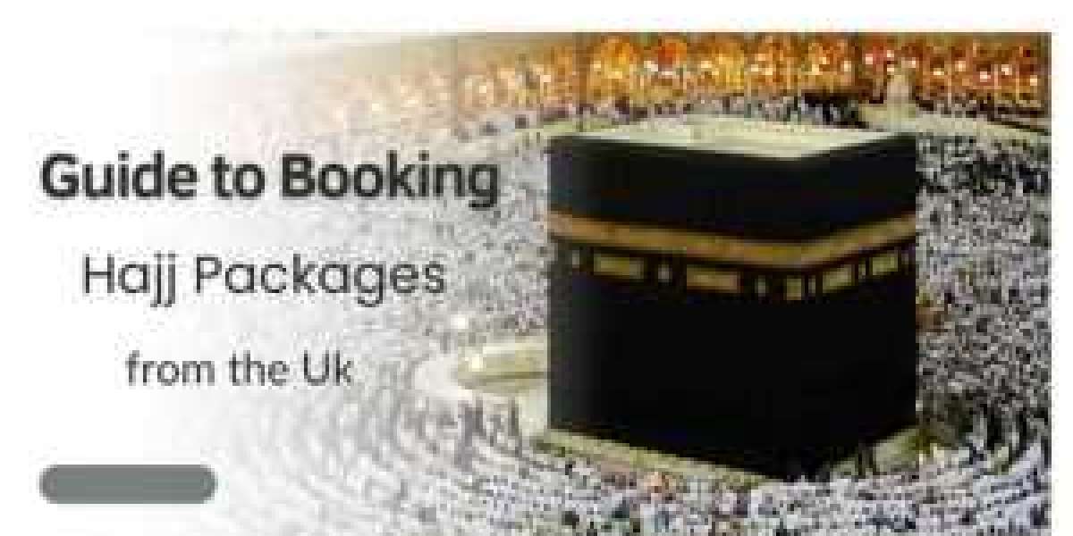 Guide to Booking Hajj Packages from the UK