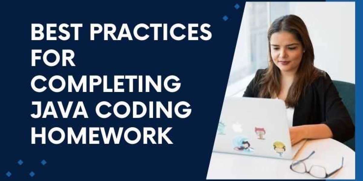 Best Practices for Completing Java Coding Homework