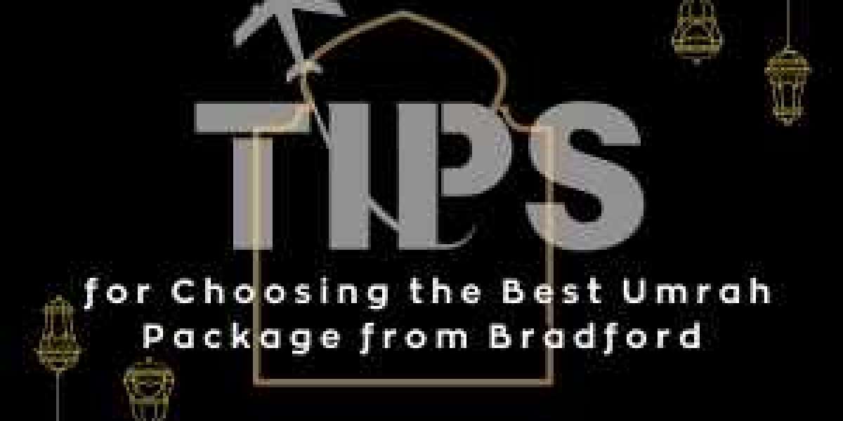 Tips for Choosing the Best Umrah Package from Bradford