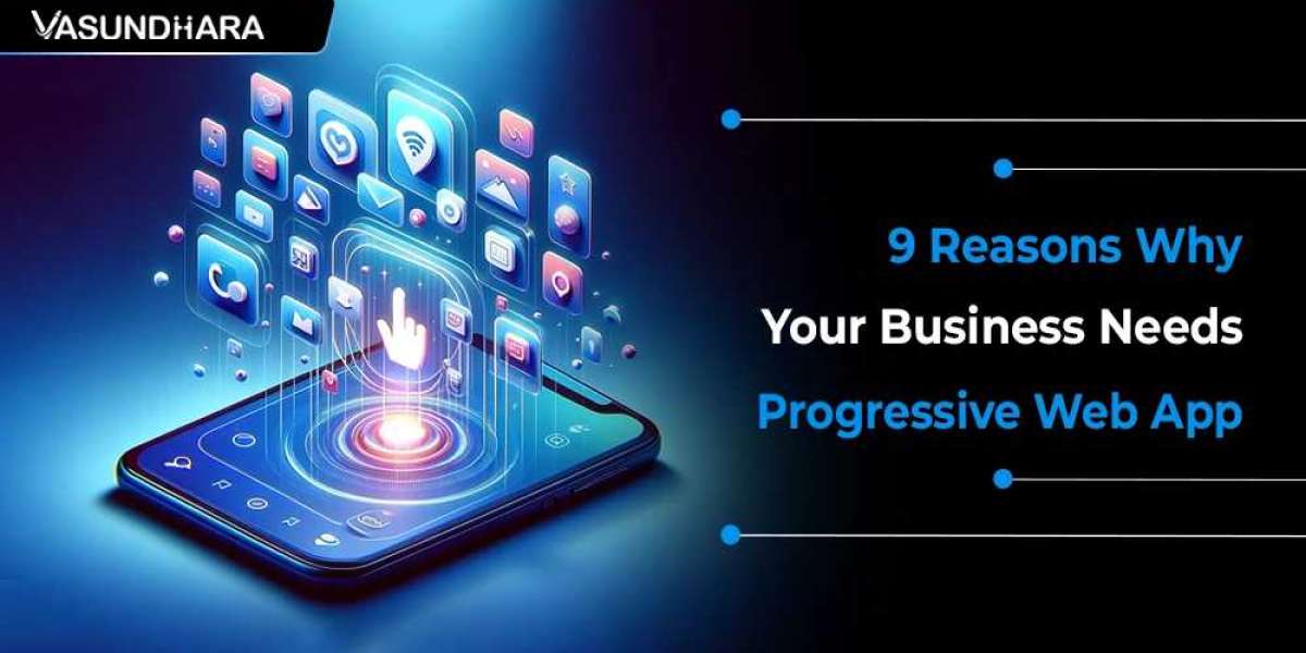 9 Reasons Why Your Business Needs Progressive Web App