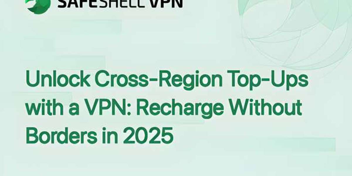 Unlock Cross-Region Top-Ups with a VPN: Recharge Without Borders in 2025