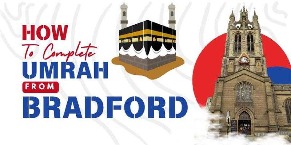 How to Complete Umrah From Bradford